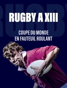 Rugby à XIII : Coupe du monde en fauteuil roulant