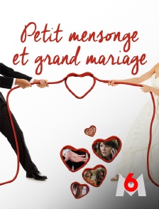 Petit mensonge et grand mariage