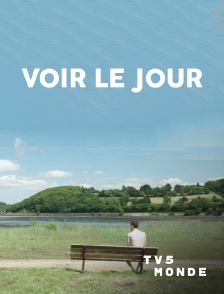 TV5MONDE - Voir le jour