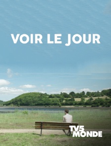 TV5MONDE - Voir le jour