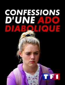 TF1 - Confessions d'une ado diabolique