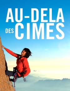 Au-delà des cimes