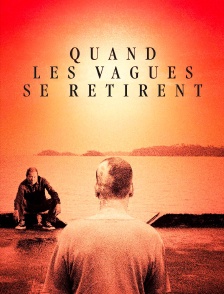 Quand les vagues se retirent