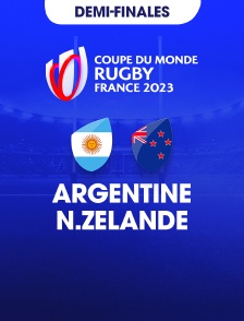 Rugby - Demi-finale de la Coupe du monde 2023 : Argentine / Nouvelle-Zélande