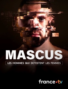 Slash - Mascus, les hommes qui détestent les femmes