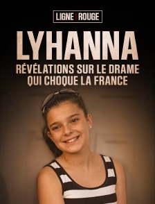 Lyhanna, révélations sur le drame qui choque la France