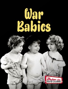 Drive-in Movie Channel - War Babies