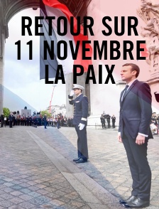Retour sur : 11 novembre, la paix