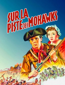 Sur la piste des Mohawks
