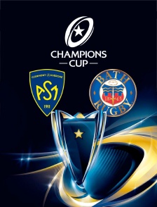 Rugby - Champions Cup : Clermont-Auvergne (Fra) / Bath (Gbr)