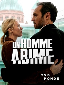 TV5MONDE - Un homme abîmé