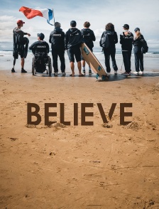 Believe : Au coeur de l'équipe de France handisurf