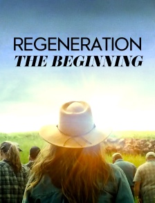 Regeneration : The Beginning