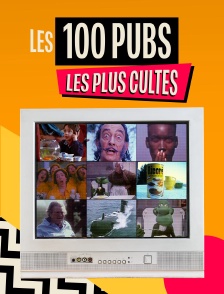 Les 100 pubs les plus cultes