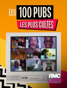 RMC Life - Les 100 pubs les plus cultes