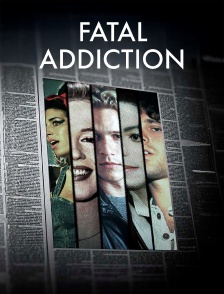 Fatal Addiction
