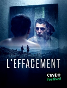 CINE+ Festival - L'Effacement