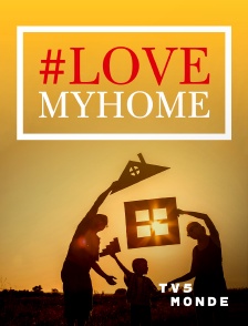 TV5MONDE - #LoveMyHome