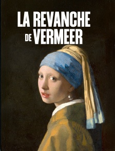 La revanche de Vermeer
