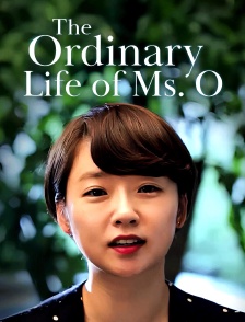 The Ordinary Life Of Miss O