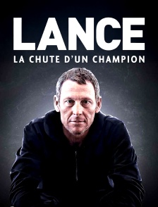 Lance : La chute d'un champion