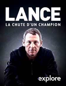 EXPLORE - Lance : La chute d'un champion en replay