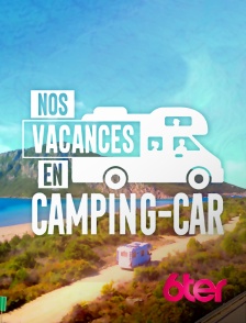 Nos vacances en camping-car