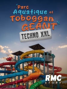 Parc aquatique et toboggan géant: Techno XXL