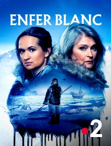 France 2 - Enfer blanc