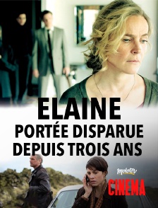 Molotov Channels Cinéma - Elaine, portée disparue depuis trois ans (Die letzte Spur)