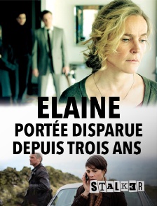 Stalker - Elaine, portée disparue depuis trois ans (Die letzte Spur)