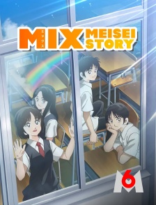 M6 - Mix : Meisei story