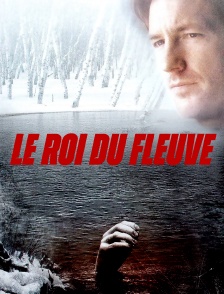 Le roi du fleuve