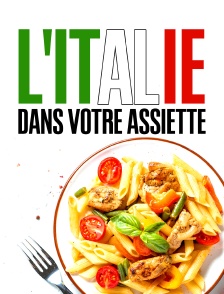L'Italie dans votre assiette