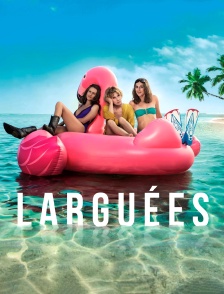 Larguées