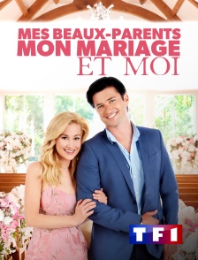 TF1 - Mes beaux-parents, mon mariage et moi