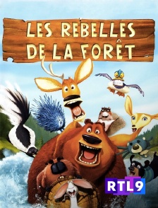 RTL 9 - Les rebelles de la forêt