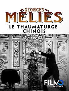 FilmoTV - Le thaumaturge chinois