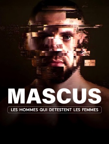 Mascus, les hommes qui détestent les femmes