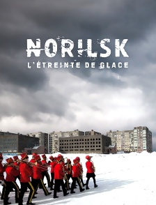 Norilsk, l'étreinte de glace