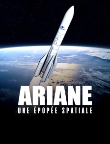Ariane, une épopée spatiale