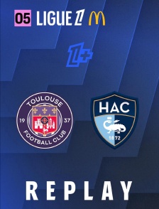 Ligue 1 - Journée 5 : Toulouse FC - Havre AC