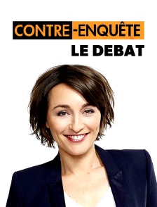 Contre-enquête : le débat