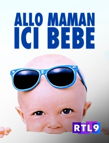 RTL 9 - Allô maman, ici bébé