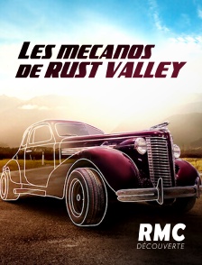 RMC Découverte - Les mécanos de Rust Valley