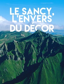 Le Sancy, l'envers du décor
