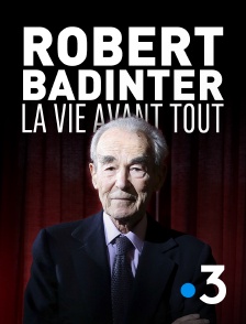 France 3 - Robert Badinter, la vie avant tout