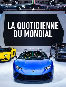 La quotidienne du Mondial