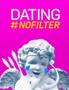 Dating #NoFilter