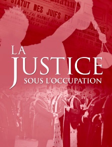 La justice sous l'occupation